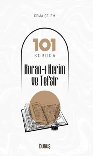 101 Soruda Kur’Ân-I Kerim Ve Tefsir