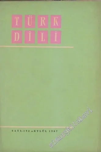 Türk Dili Aylık Dil ve Edebiyat Dergisi - Sayı: 192  XVII    Eylül