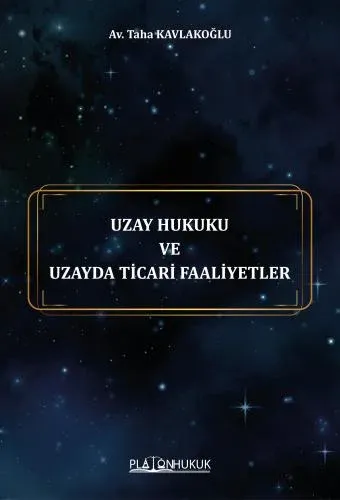 Uzay Hukuku ve Uzayda Ticari Faaliyetler