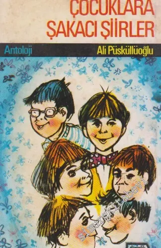 Otuz Beş Ozandan Çocuklara Şakacı Şiirler: Antoloji -