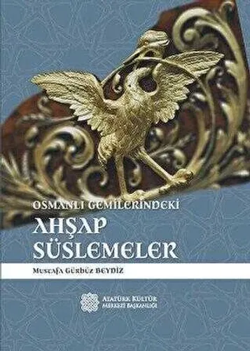 Osmanlı Gemilerindeki Ahşap Süslemeler