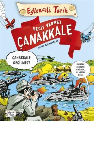 GEÇİT VERMEZ ÇANAKKALE