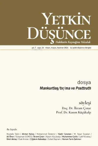 Yetkin Düşünce Sayı: 26;Mankurtlaş/tır/ma ve Posttruth