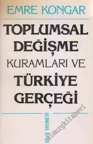 Toplumsal Değişme Kuramları ve Türkiye Gerçeği -        1979
