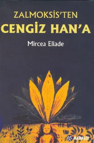 Zalmoksis'ten Cengiz Han'a