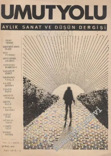 Umut Yolu Aylık Sanat ve Düşün Dergisi - Sayı: 1    Yıl: 1  Şubat 1969