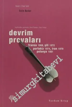 Devrim Provaları : Fransa 1968 Şili 1972 Portekiz 1974 İran 1979 Polonya 1981 -         2024