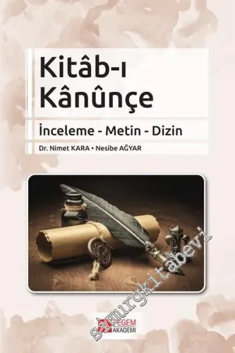 Kitab-ı Kanunçe : İnceleme Metin Dizin -         2017