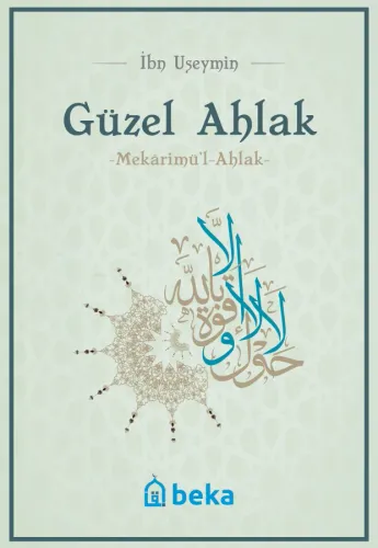 Güzel Ahlak -  Mekarimul Ahlak
