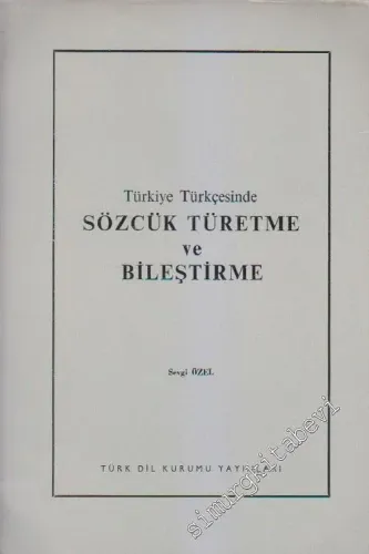 Türkiye Türkçesinde Sözcük Türetme ve Bileştirme -        1977