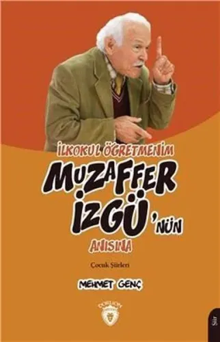 İlkokul Öğretmenim - Muzaffer İzgü'nün Anısına
