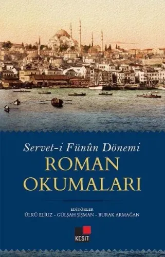 Servet-i Fünun Dönemi Roman Okumaları