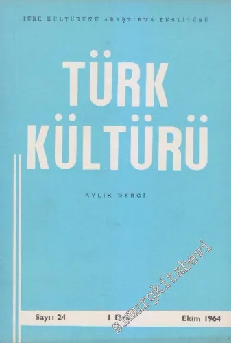 Türk Kültürü - Aylık Dergi: İkinci Yıl'a Ek + İndex - Sayı: 24    2  Ekim