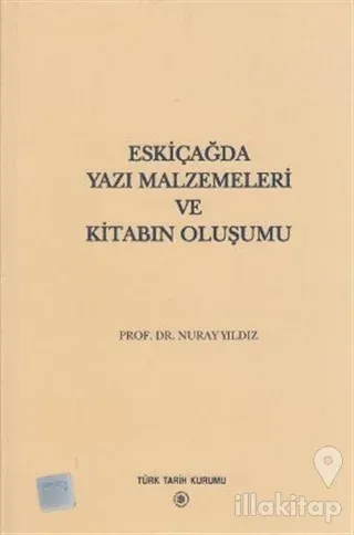 Eskiçağda Yazı Malzemeleri ve Kitabın Oluşumu