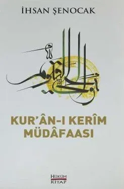 Kuranı Kerim Müdafaası | İhsan Şenocak