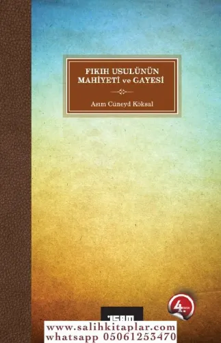 Fıkıh Usulünün Mahiyeti ve Gayesi