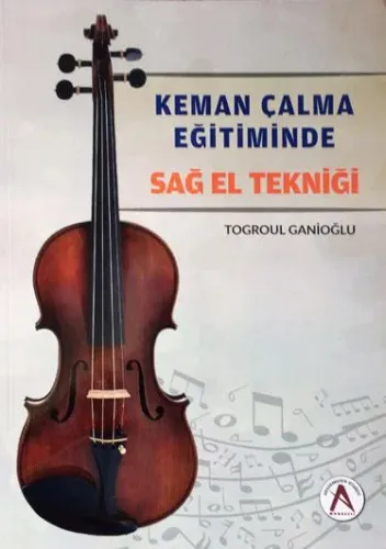 Keman Çalma Eğitiminde Sağ El Tekniği