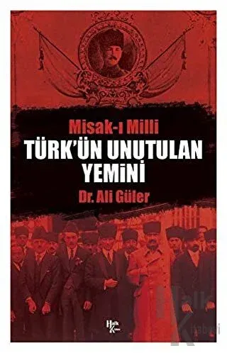 Türk'ün Unutulan Yemini Misak-ı Milli