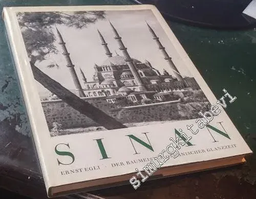 Sinan: Der Baumaister Osmanischer Glanzzeit CİLTLİ -        1976
