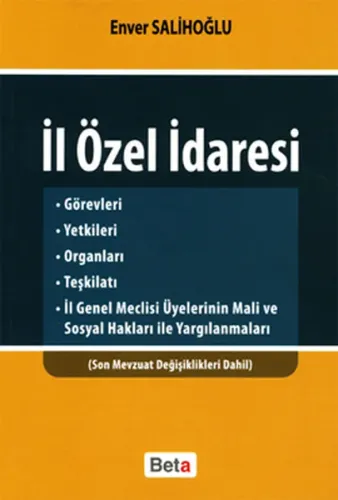 İl Özel İdaresi; Son Mevzuat Değişiklikleri Dahil