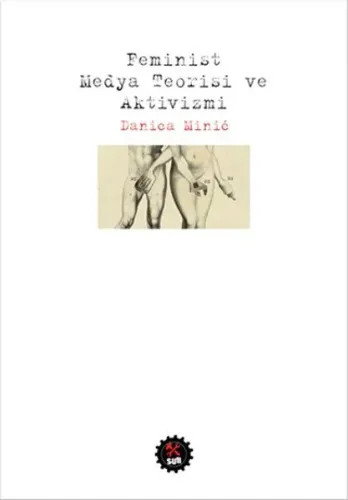 Feminist Medya Teorisi ve Aktivizmi