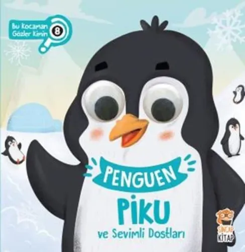 Penguen Piku ve Sevimli Dostları; Bu Kocaman Gözler Kimin - 8