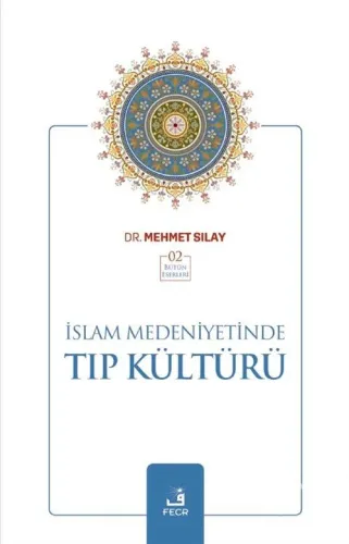 İslam Medeniyetinde Tıp Kültürü