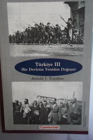 Türkiye III ( Bir Devletin Yeniden Doğuşu )