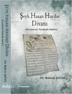 Şeyh Hasan Haydar Divanı; (İnceleme-Tenkidli Metin)