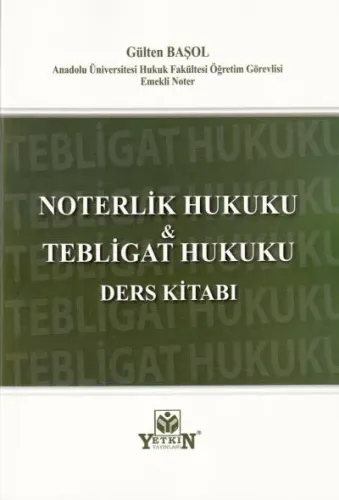 Noterlik Hukuku ve Tebligat Hukuku Ders Kitabı
