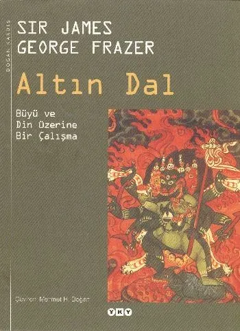 Altın Dal Büyü ve Din Üzerine Bir Çalışma (Ciltli)