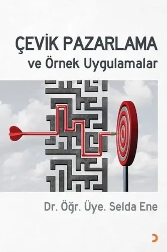 Çevik Pazarlama ve Örnek Uygulamalar