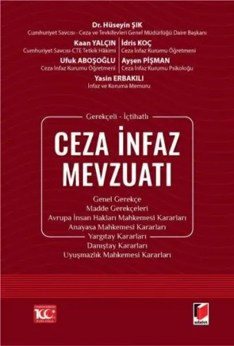 Gerekçeli - İçtihatlı Ceza İnfaz Mevzuatı