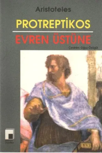 Protreptikos; Evren Üstüne