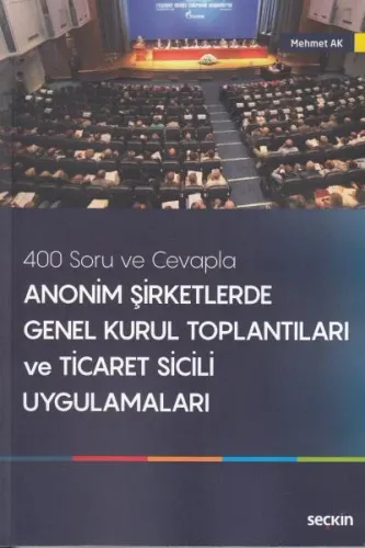 Anonim Şirketlerde Genel Kurul Toplantıları ve Ticaret Sicili Uygulamaları