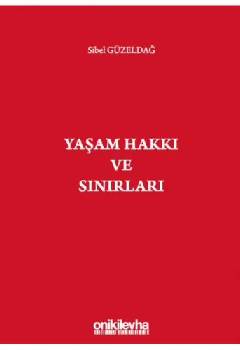 Yaşam Hakkı ve Sınırları