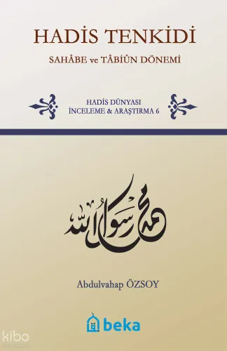 Hadis Tenkidi Sahabe ve Tabiun Dönemi