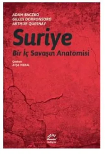 Suriye; Bir İç Savaşın Anatomisi