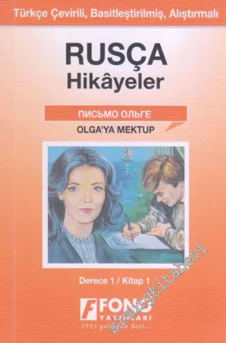 Rusça Öğrenenler için Türkçe Tercümeli Basitleştirilmiş Hikayeler: Derece 1 A - Olga'ya Mektup -