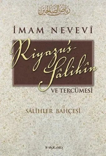 Riyazu's-Salihîn ve Tercümesi; Salihler Bahçesi
