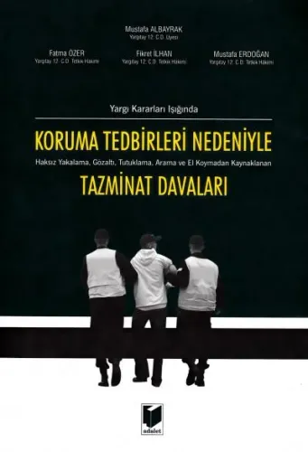 Koruma Tedbirleri Nedeniyle Tazminat Davaları