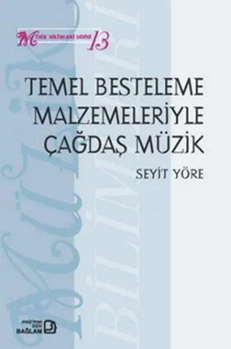 Temel Besteleme Malzemeleriyle Çağdaş Müzik