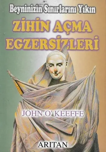 Zihin Açma Egzersizleri - Beyninizin Sınırlarını Yıkın