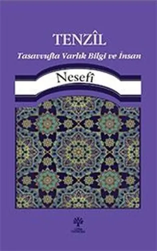 Tenzil Tasavvufta Varlık, Bilgi ve İnsan
