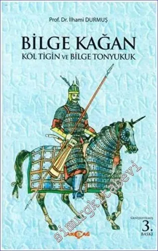 Bilge Kağan Költigin ve Bilge Tonyukuk -         2012