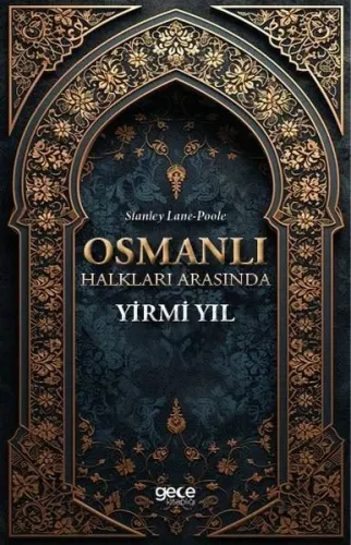 Osmanlı Halkları Arasında Yirmi Yıl | Kitap Ambarı