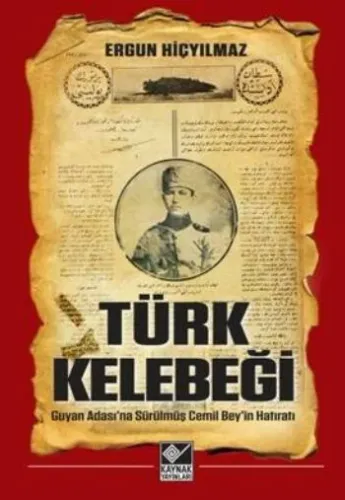 Türk Kelebeği Guyan Adasına Sürülmüş Cemil Beyin Hatıratı