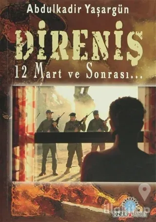 Direniş  12 Mart ve Sonrası