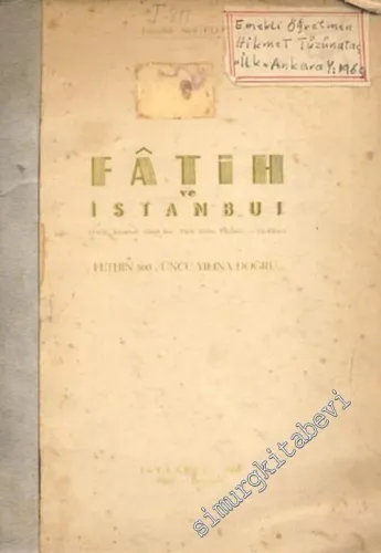 Fatih ve İstanbul (Fetih, İstanbul, Güzel Soy, Türk Ruhu, Türbesi - Türküler) Fethin 500. Yılına Doğru -        1950