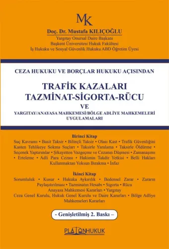 Trafik Kazaları Tazminat-Sigorta-Rücu ve Yargıtay/Anayasa Mahkemesi/Bölge Adliye Mahkemeleri Uygulamaları